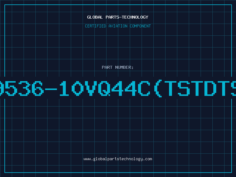 Aviation Part 9536-10VQ44C(TSTDTS