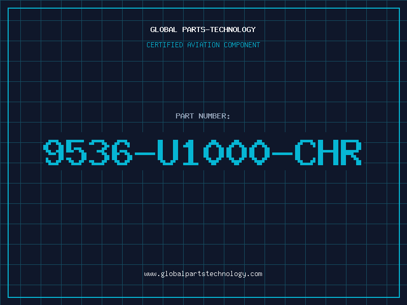 Aviation Part 9536-U1000-CHR