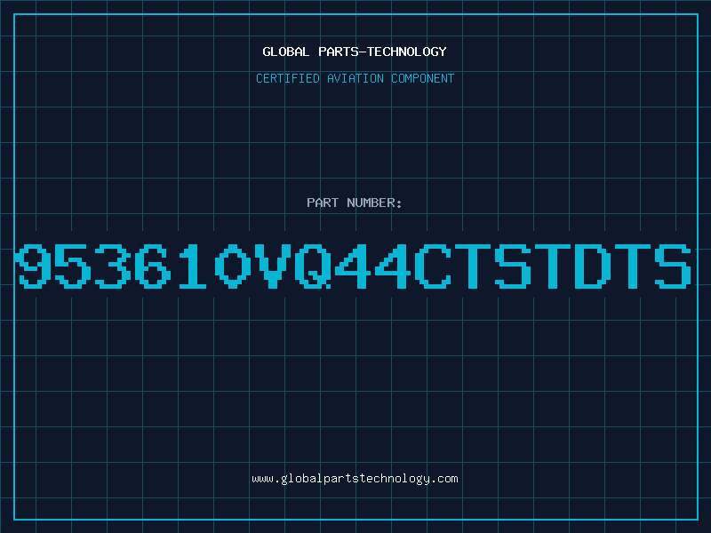 Aviation Part 953610VQ44CTSTDTS
