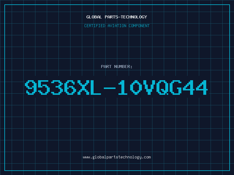 Aviation Part 9536XL-10VQG44