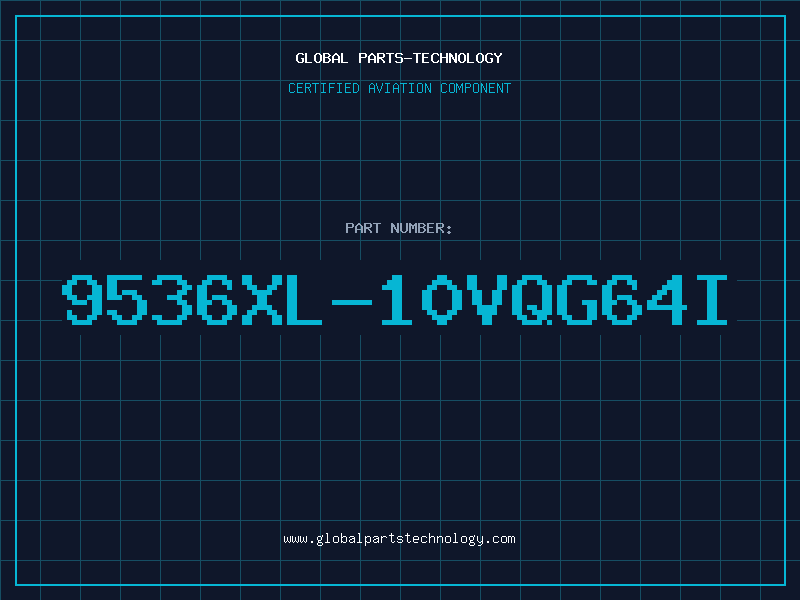 Aviation Part 9536XL-10VQG64I
