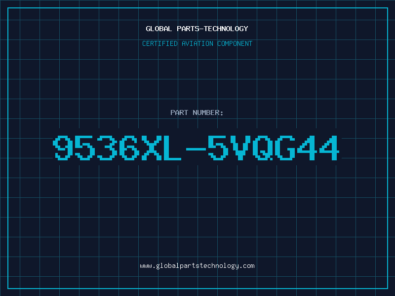 Aviation Part 9536XL-5VQG44
