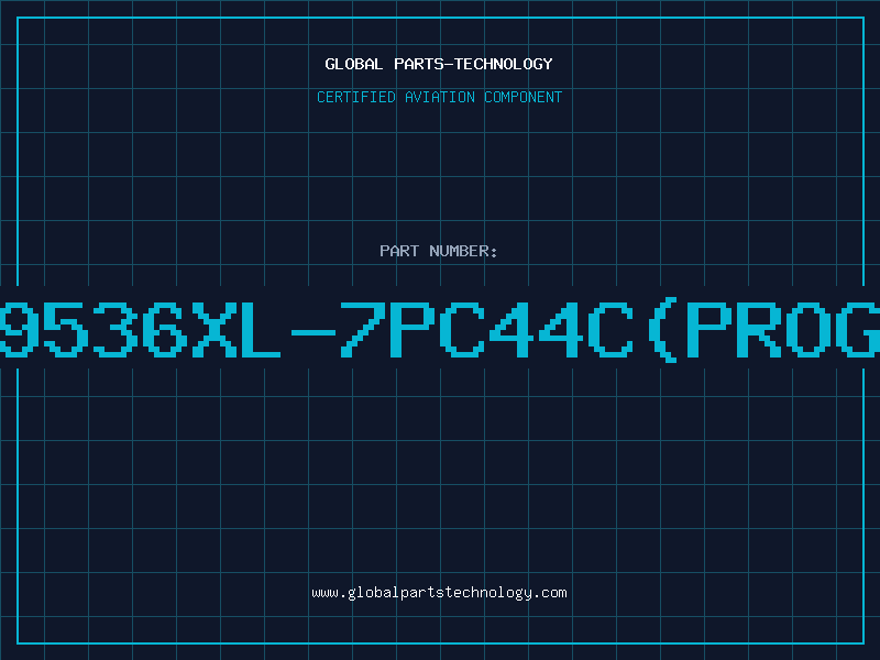 Aviation Part 9536XL-7PC44C(PROG