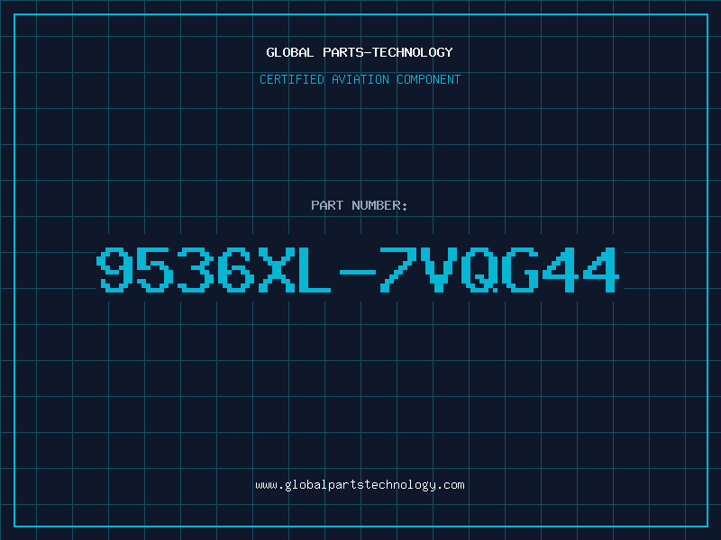 Aviation Part 9536XL-7VQG44