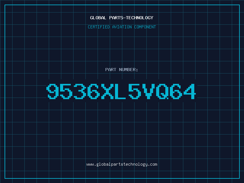 Aviation Part 9536XL5VQ64