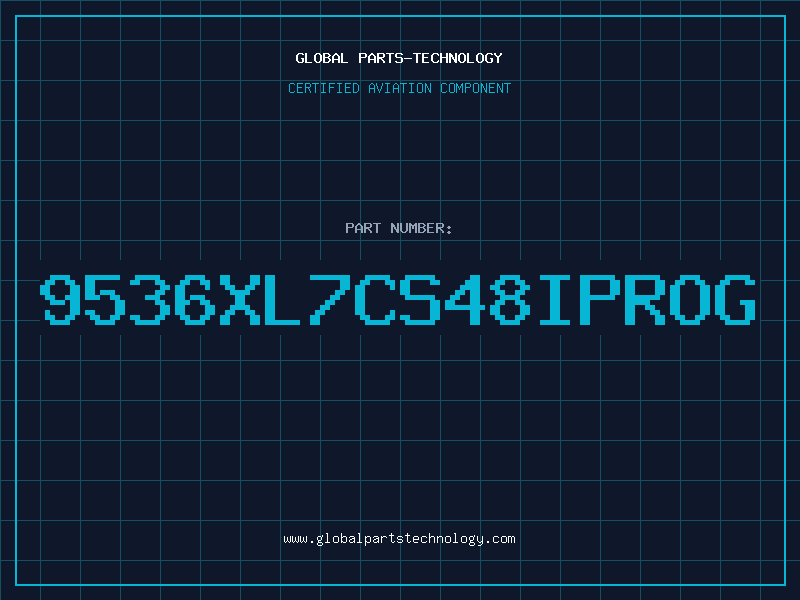Aviation Part 9536XL7CS48IPROG