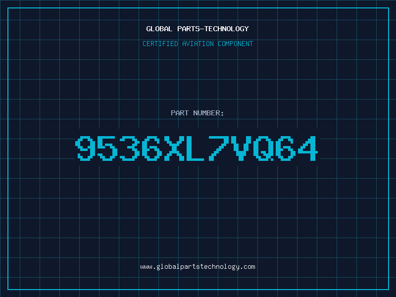 Aviation Part 9536XL7VQ64