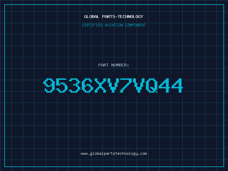 Aviation Part 9536XV7VQ44