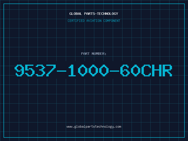 Aviation Part 9537-1000-60CHR