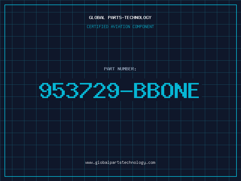 Aviation Part 953729-BBONE