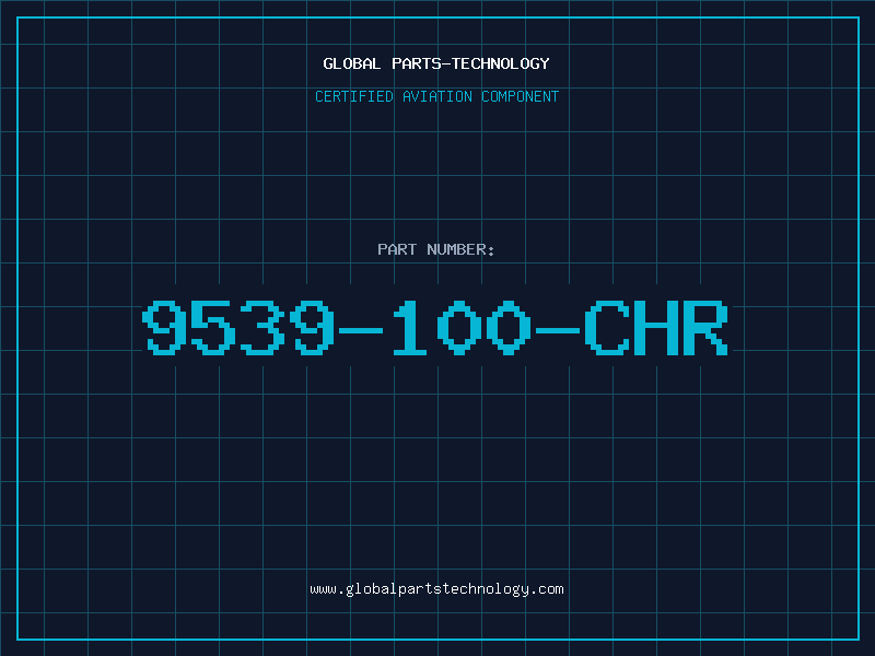 Aviation Part 9539-100-CHR