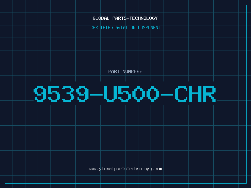 Aviation Part 9539-U500-CHR