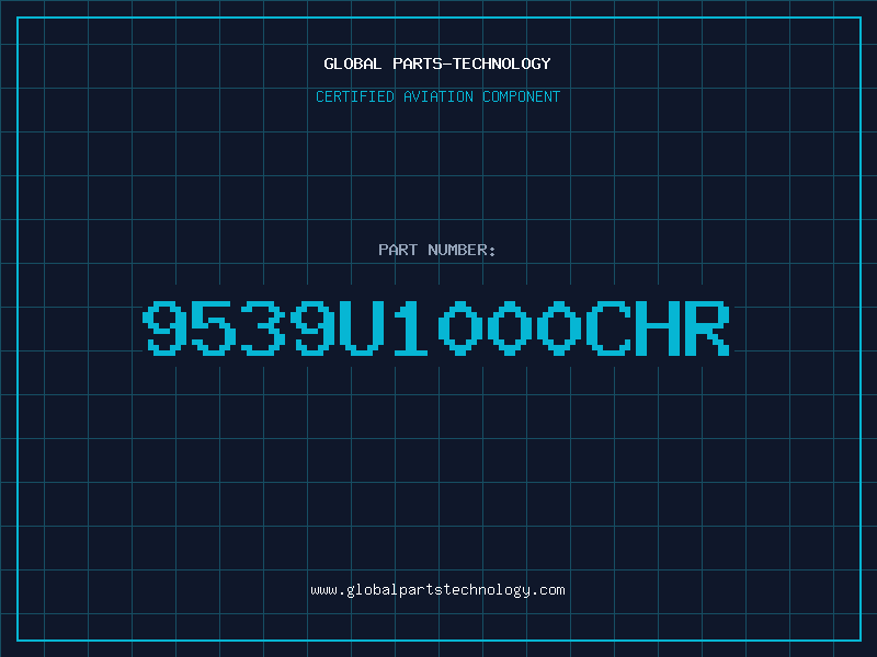 Aviation Part 9539U1000CHR