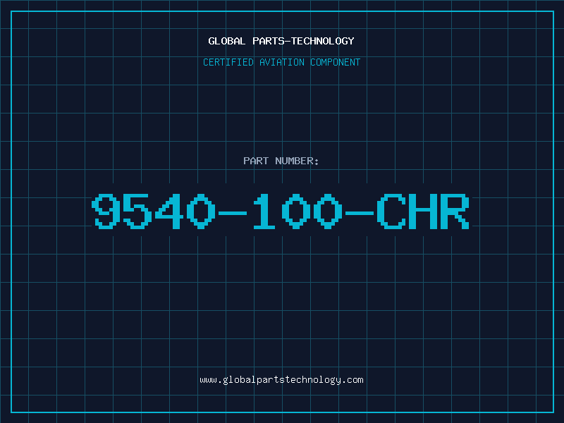Aviation Part 9540-100-CHR