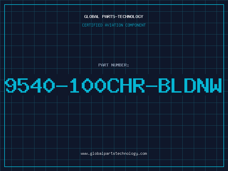 Aviation Part 9540-100CHR-BLDNW