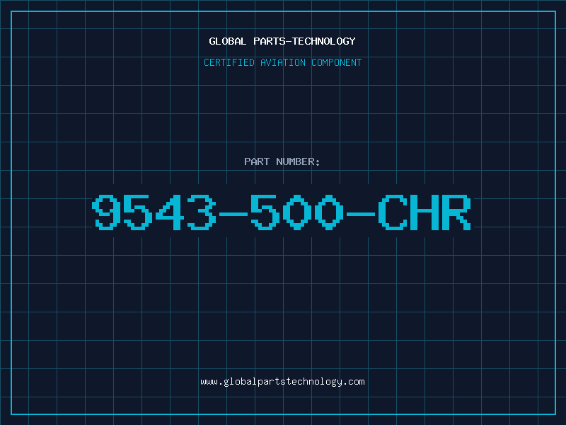 Aviation Part 9543-500-CHR