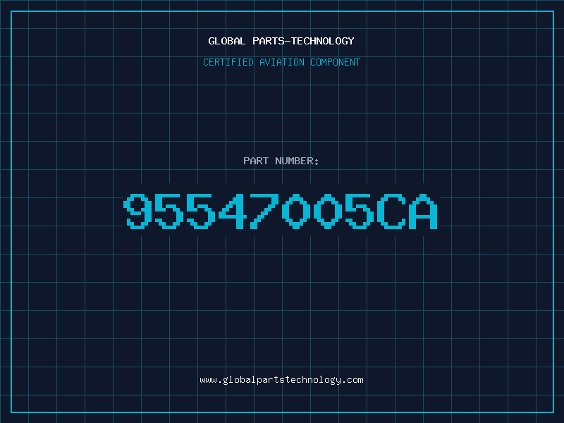 Aviation Part 95547005CA