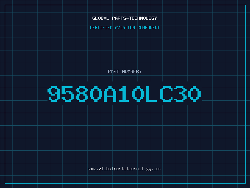Aviation Part 9580A10LC30