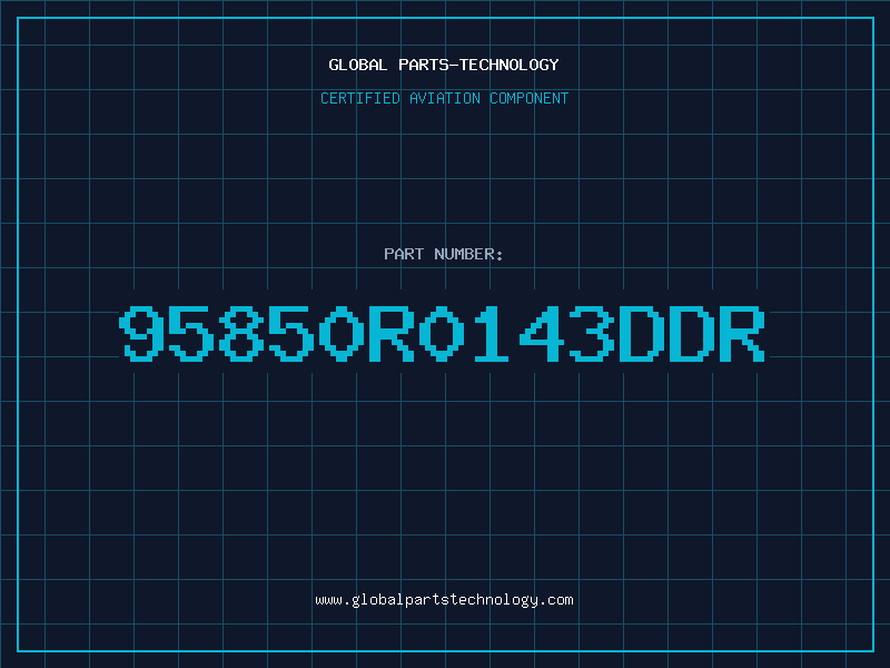 Aviation Part 95850R0143DDR