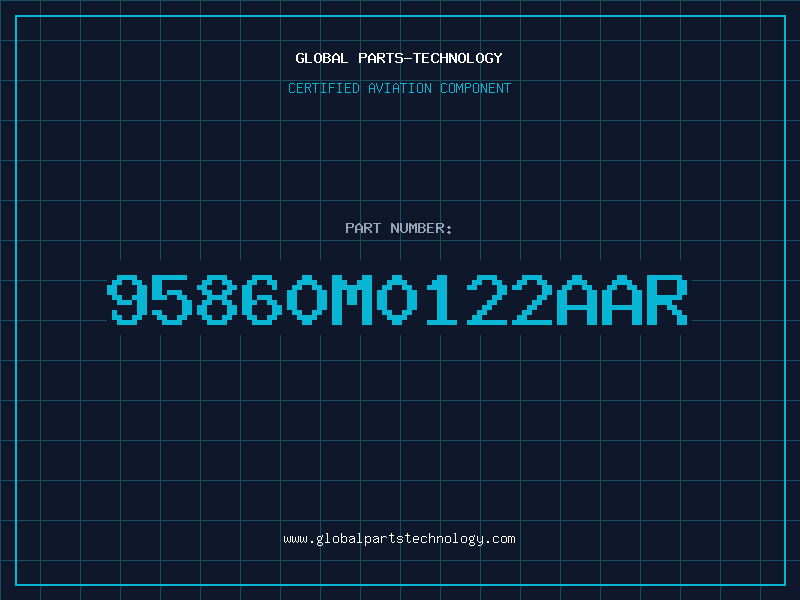 Aviation Part 95860M0122AAR