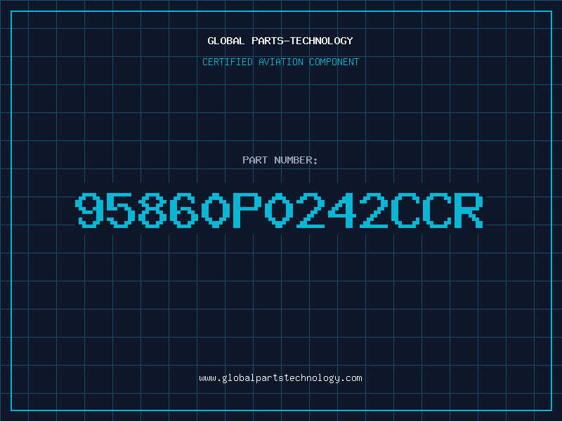 Aviation Part 95860P0242CCR