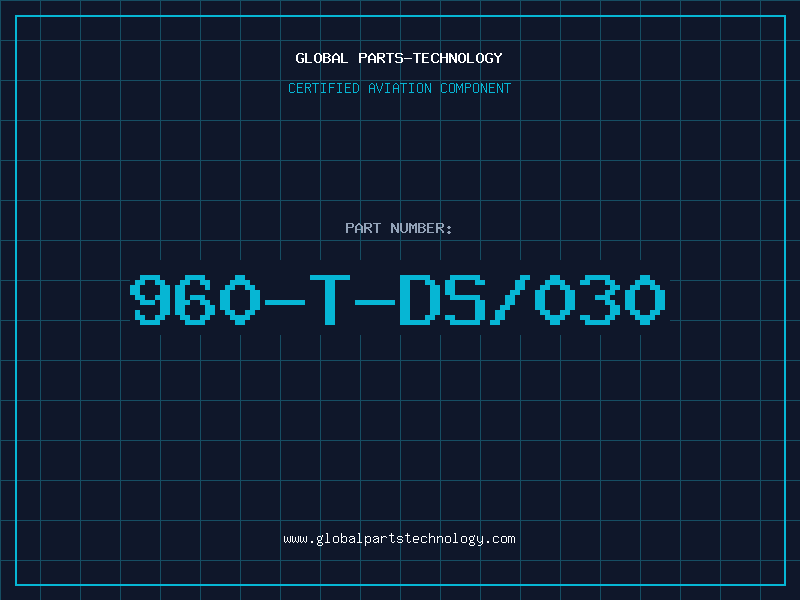 Aviation Part 960-T-DS/030
