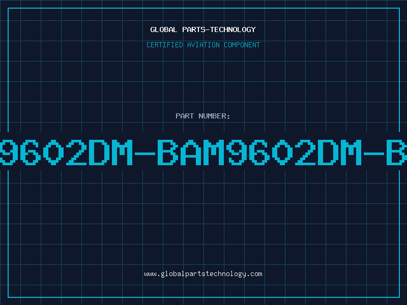 Aviation Part 9602DM-BAM9602DM-B