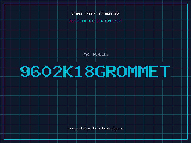 Aviation Part 9602K18GROMMET