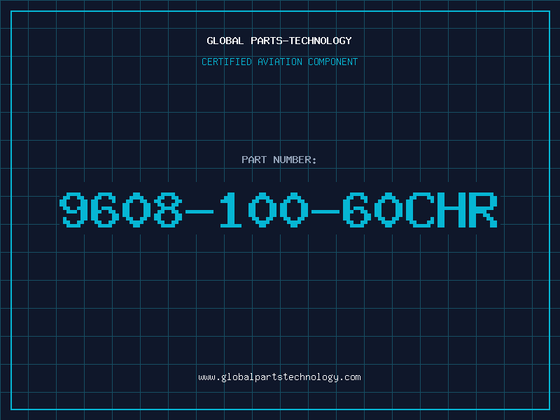 Aviation Part 9608-100-60CHR
