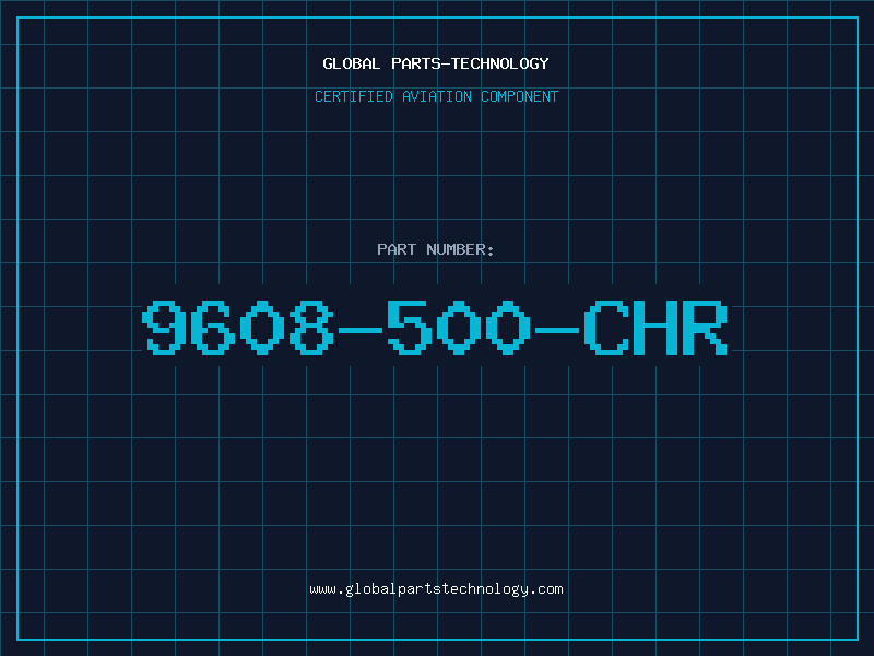 Aviation Part 9608-500-CHR