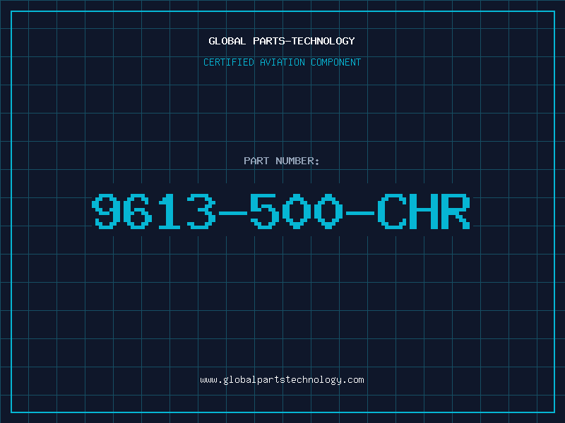 Aviation Part 9613-500-CHR