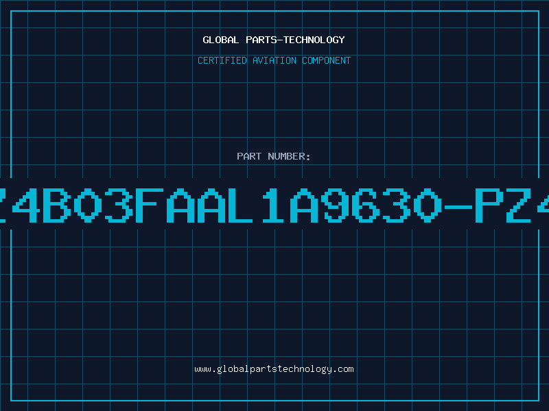 Aviation Part 9630-PZ4B03FAAL1A9630-PZ4B03FAA