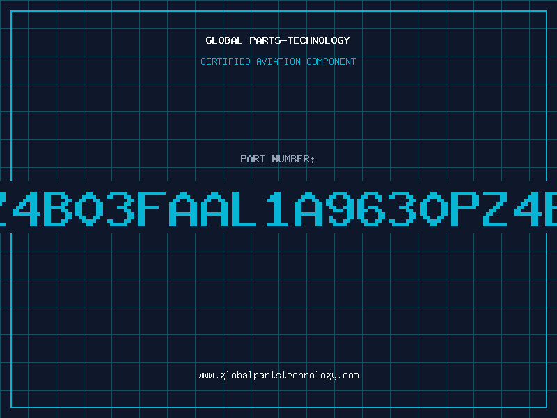Aviation Part 9630PZ4B03FAAL1A9630PZ4B03FAA