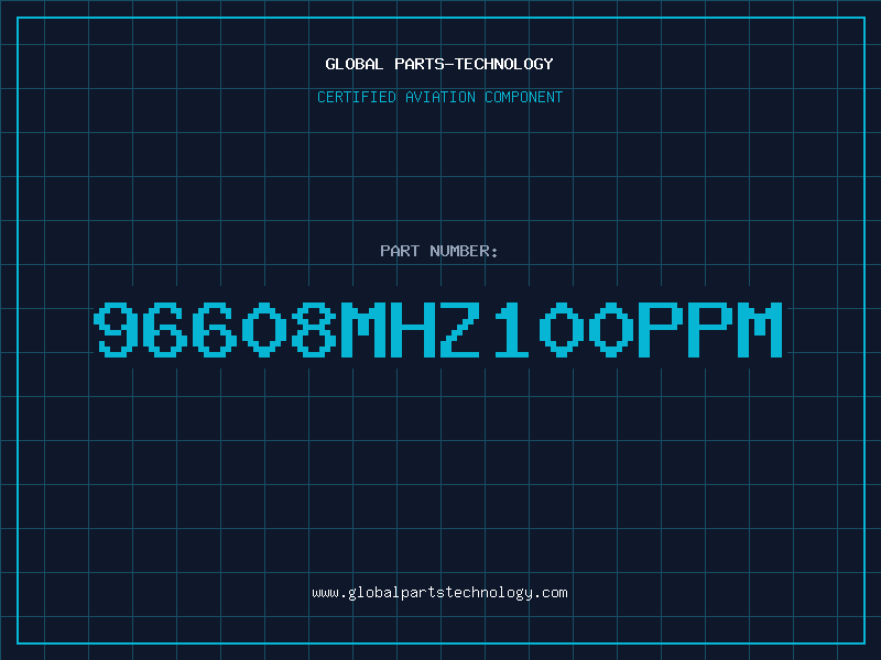 Aviation Part 96608MHZ100PPM
