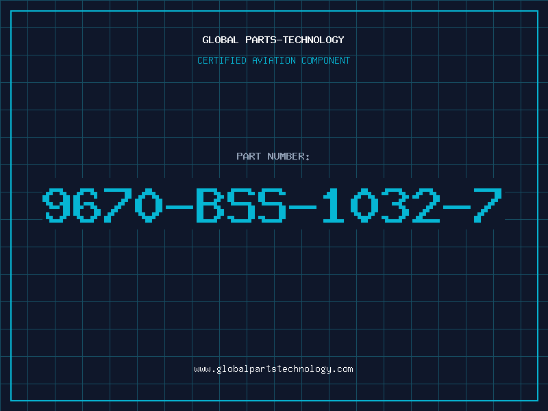 Aviation Part 9670-BSS-1032-7