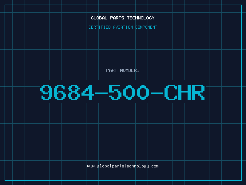 Aviation Part 9684-500-CHR