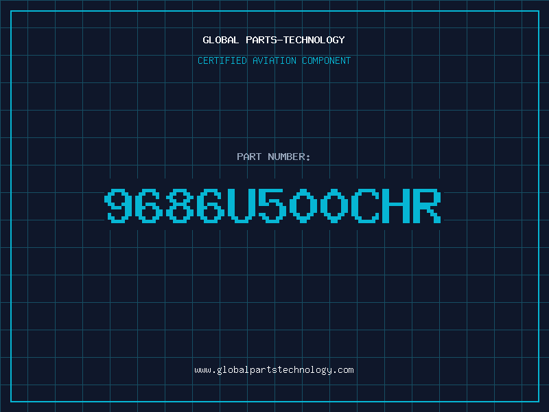 Aviation Part 9686U500CHR