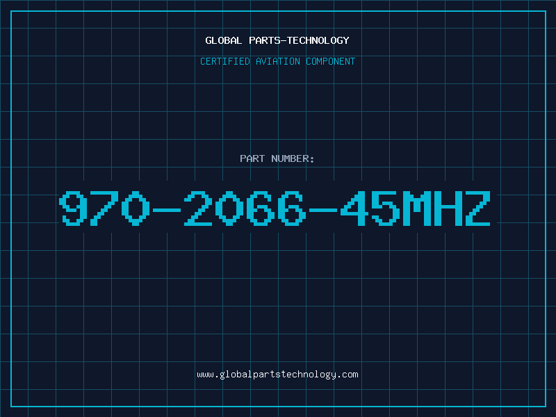 Aviation Part 970-2066-45MHZ