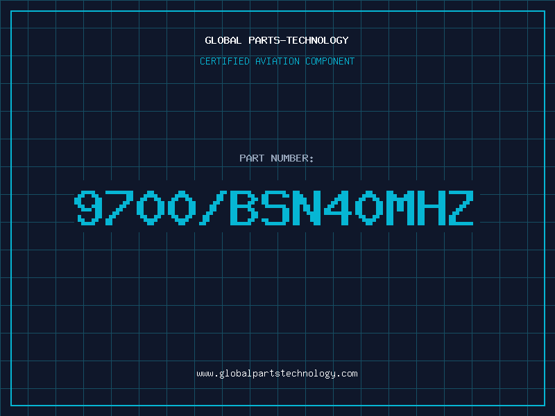Aviation Part 9700/BSN40MHZ
