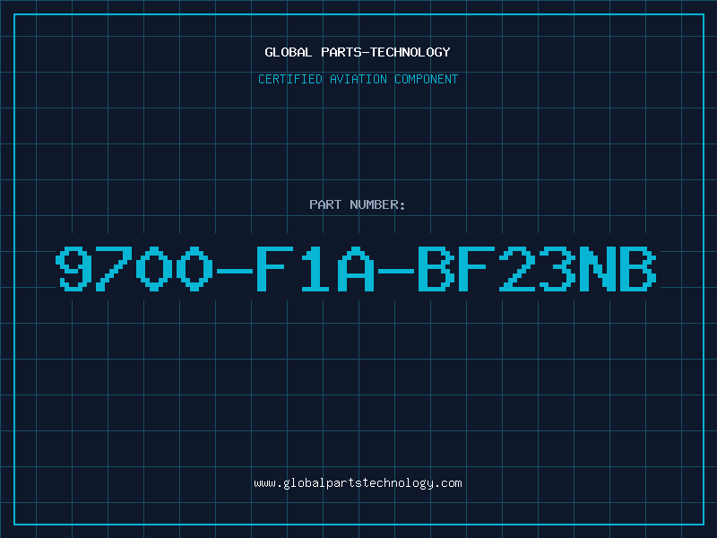 Aviation Part 9700-F1A-BF23NB