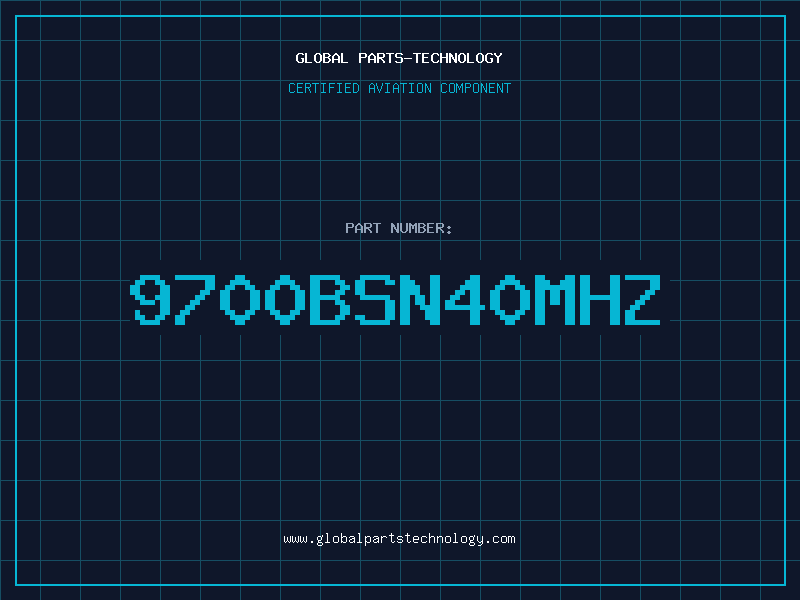 Aviation Part 9700BSN40MHZ