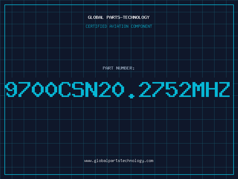 Aviation Part 9700CSN20.2752MHZ