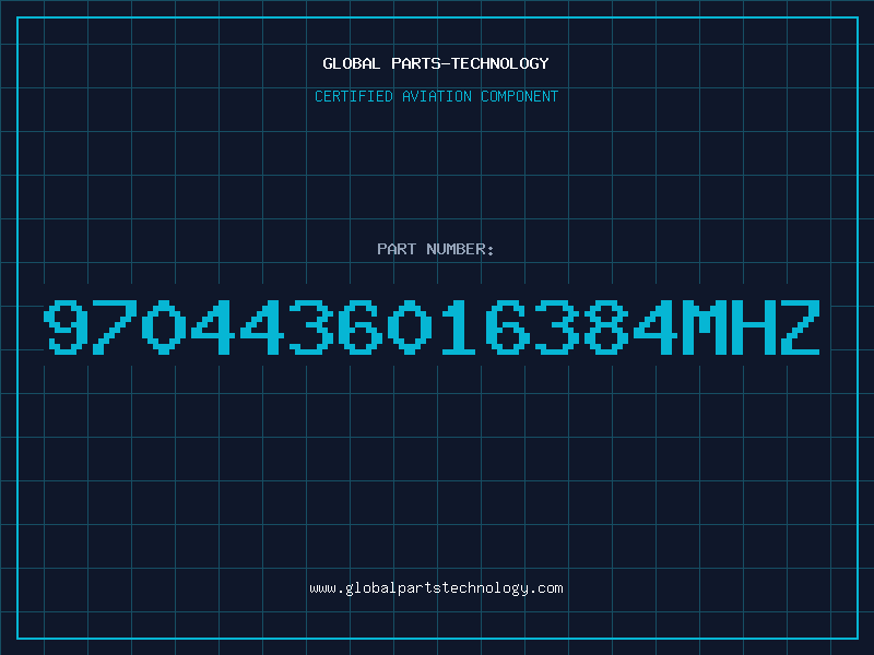 Aviation Part 9704436016384MHZ