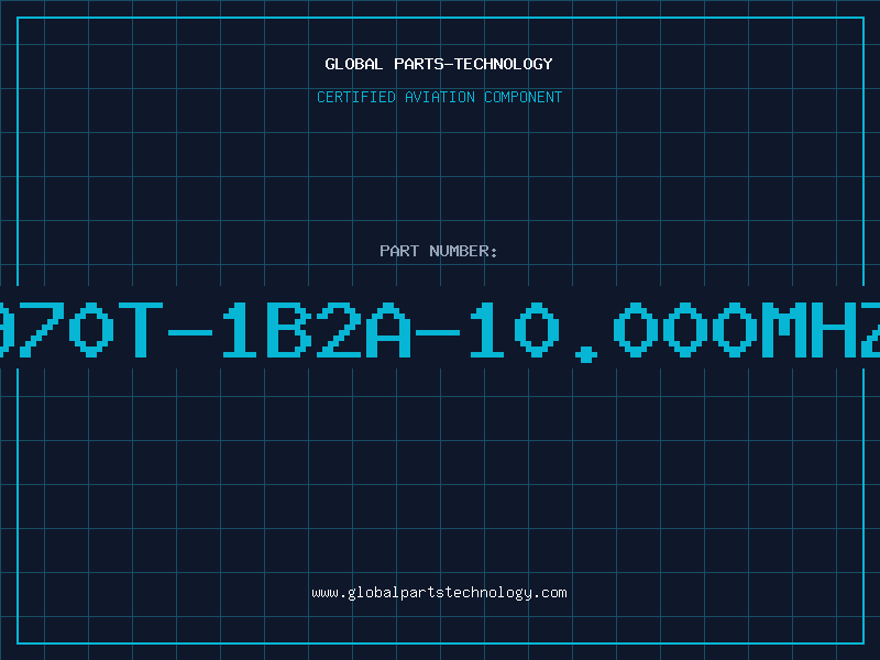 Aviation Part 970T-1B2A-10.000MHZ
