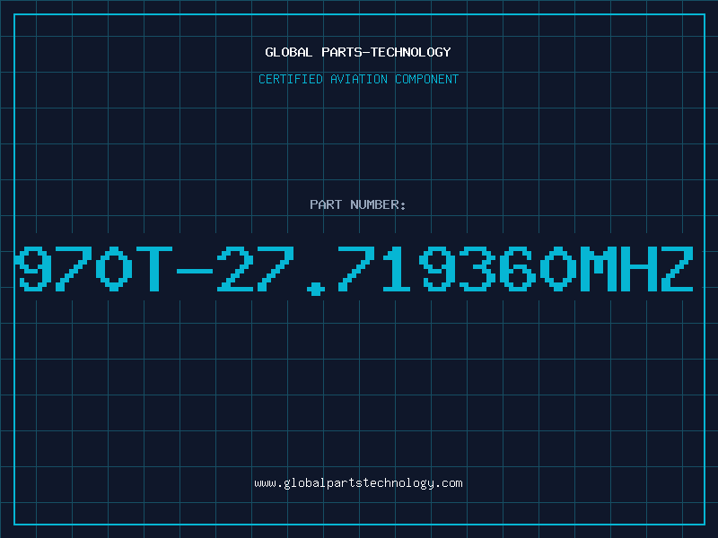 Aviation Part 970T-27.719360MHZ