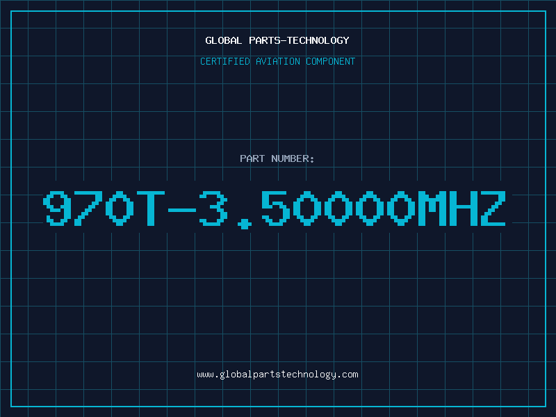 Aviation Part 970T-3.50000MHZ