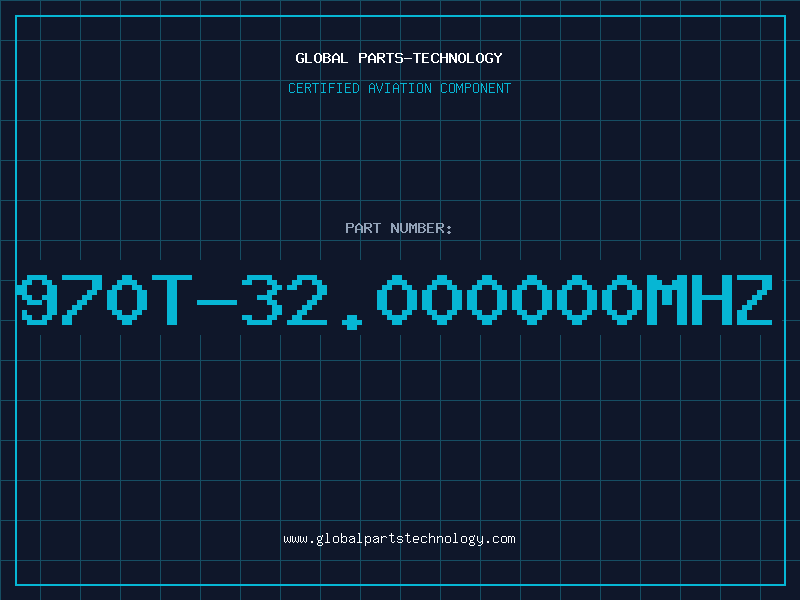 Aviation Part 970T-32.000000MHZ