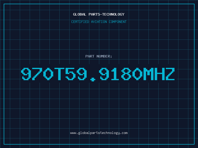 Aviation Part 970T59.9180MHZ