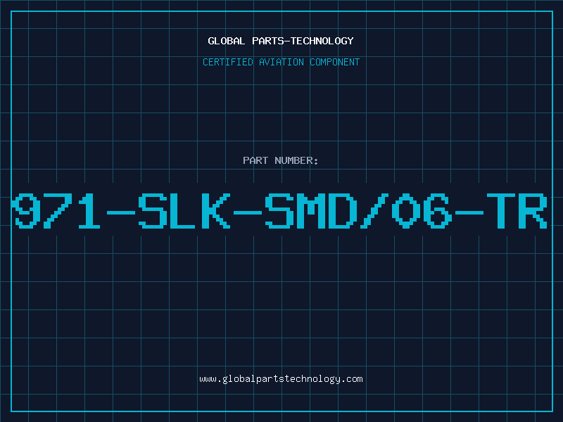 Aviation Part 971-SLK-SMD/06-TR