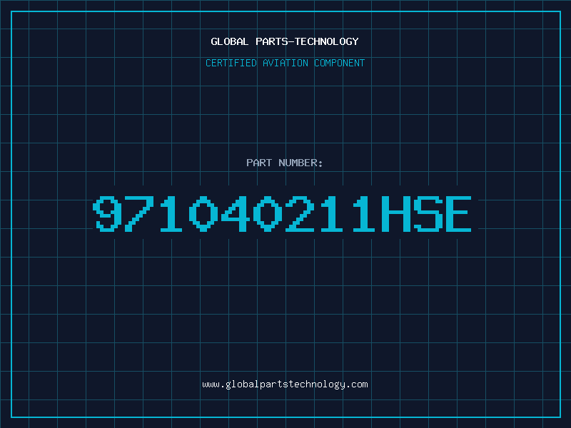 Aviation Part 971040211HSE